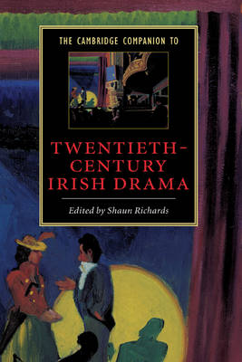 Cambridge Companion to Twentieth-Century Irish Drama