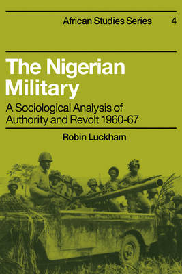 Nigerian Military: A Sociological Analysis of Authority and Revolt 196067