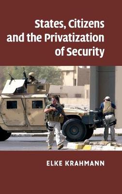 States, Citizens and the Privatisation of Security