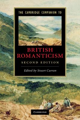 Cambridge Companion to British Romanticism 2nd Revised edition