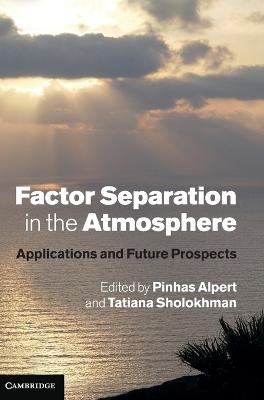Factor Separation in the Atmosphere: Applications and Future Prospects