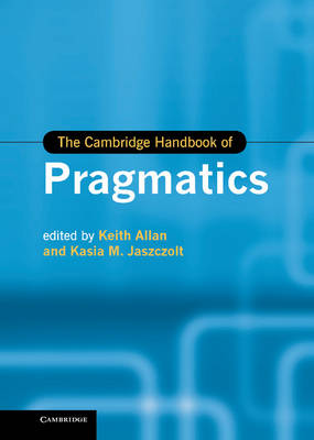 Cambridge Handbook of Pragmatics