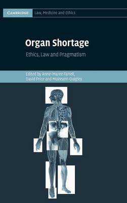 Organ Shortage: Ethics, Law and Pragmatism