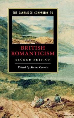 Cambridge Companion to British Romanticism 2nd Revised edition