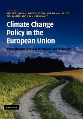 Climate Change Policy in the European Union: Confronting the Dilemmas of Mitigation and Adaptation?
