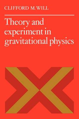 Theory and Experiment in Gravitational Physics