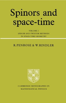 Spinors and Space-Time: Volume 2, Spinor and Twistor Methods in Space-Time  Geometry