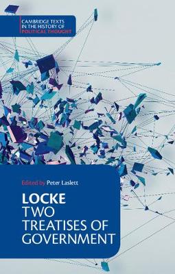 Locke: Two Treatises of Government Student edition Student edition