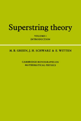 Superstring Theory: Volume 1, Introduction