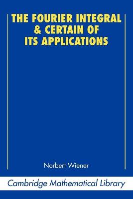 Fourier Integral and Certain of its Applications