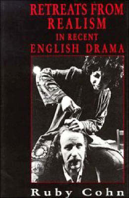 Retreats from Realism in Recent English Drama