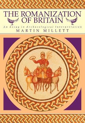 Romanization of Britain: An Essay in Archaeological Interpretation