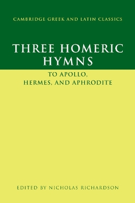 Three Homeric Hymns: To Apollo, Hermes, and Aphrodite
