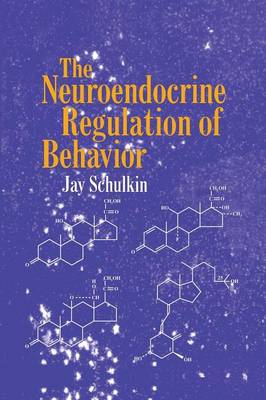 Neuroendocrine Regulation of Behavior