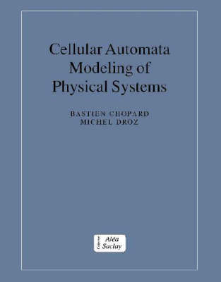 Cellular Automata Modeling of Physical Systems