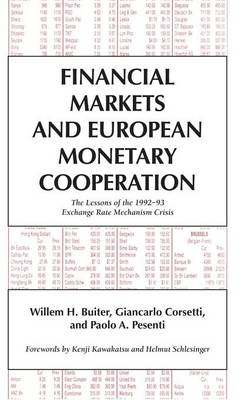Financial Markets and European Monetary Cooperation: The Lessons of the 199293 Exchange Rate Mechanism Crisis