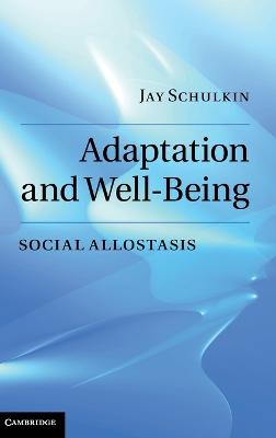 Adaptation and Well-Being: Social Allostasis