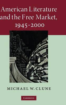 American Literature and the Free Market, 19452000