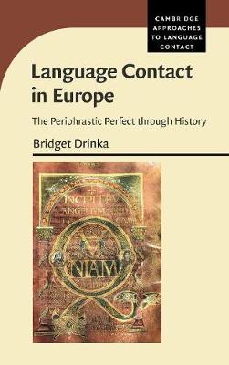 Language Contact in Europe: The Periphrastic Perfect through History
