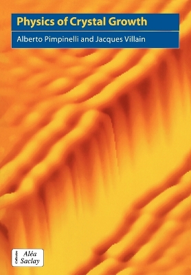 Physics of Crystal Growth