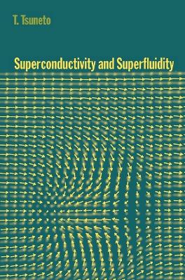 Superconductivity and Superfluidity