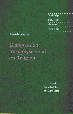 Malebranche: Dialogues on Metaphysics and on Religion