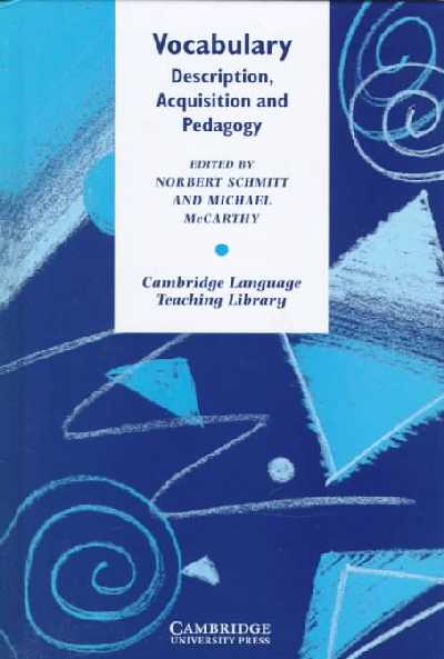 Vocabulary: Description, Acquisition and Pedagogy