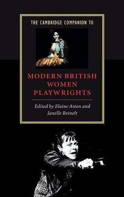Cambridge Companion to Modern British Women Playwrights