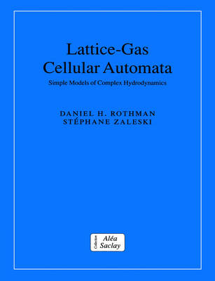 Lattice-Gas Cellular Automata: Simple Models of Complex Hydrodynamics