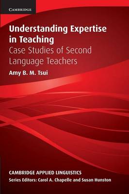 Understanding Expertise in Teaching Case Studies of Second Language Teachers
