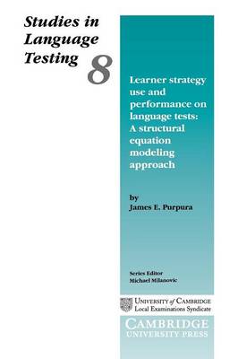 Learner Strategy Use and Performance on Language Tests A Structural Equation Modeling Approach