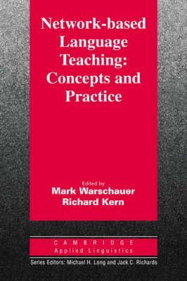 Network-Based Language Teaching: Concepts and Practice: Concepts and Practice