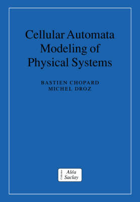 Cellular Automata Modeling of Physical Systems