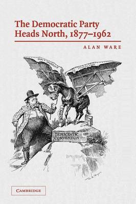 Democratic Party Heads North, 18771962