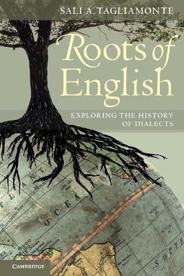 Roots of English: Exploring the History of Dialects