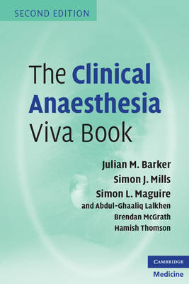 Clinical Anaesthesia Viva Book 2nd Revised edition