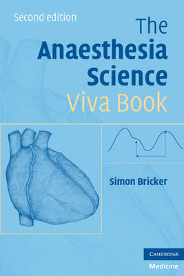 Anaesthesia Science Viva Book 2nd Revised edition