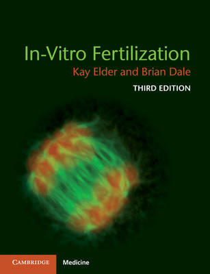 In-Vitro Fertilization 3rd Revised edition