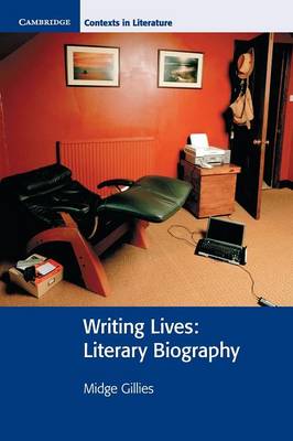 Writing Lives: Literary Biography