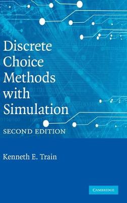 Discrete Choice Methods with Simulation 2nd Revised edition