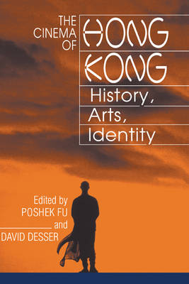 Cinema of Hong Kong: History, Arts, Identity
