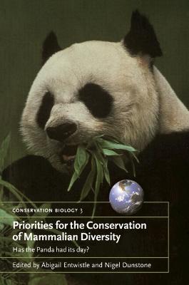 Priorities for the Conservation of Mammalian Diversity: Has the Panda had its Day?