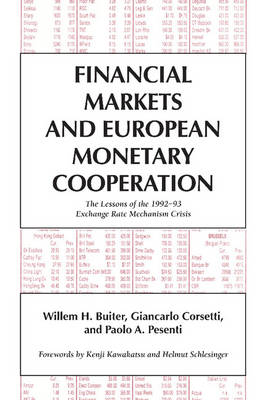 Financial Markets and European Monetary Cooperation: The Lessons of the 199293 Exchange Rate Mechanism Crisis