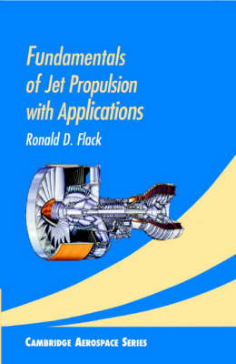 Fundamentals of Jet Propulsion with Applications