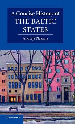 Concise History of the Baltic States