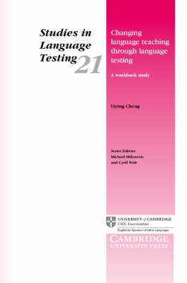 Changing Language Teaching through Language Testing: A Washback Study