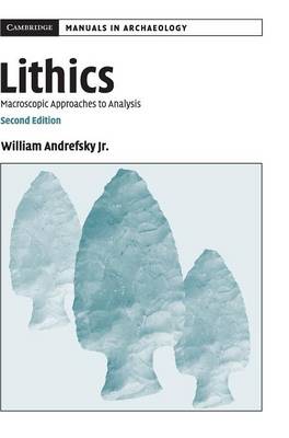 Lithics: Macroscopic Approaches to Analysis 2nd Revised edition