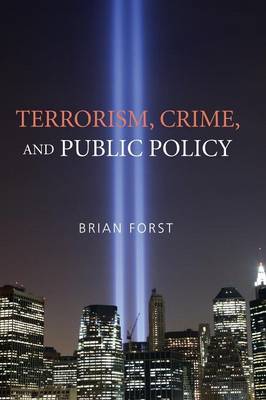 Terrorism, Crime, and Public Policy