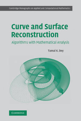 Curve and Surface Reconstruction: Algorithms with Mathematical Analysis