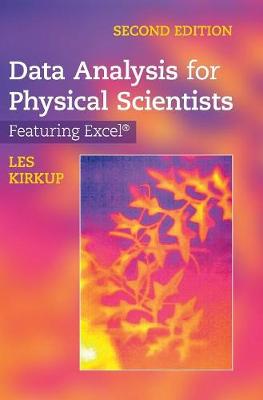 Data Analysis for Physical Scientists: Featuring Excel® 2nd Revised edition